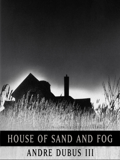 Cover image for House of Sand and Fog